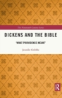 Image for Dickens and the Bible  : &#39;what providence meant&#39;