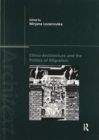 Image for Ethno-Architecture and the Politics of Migration