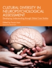 Image for Cultural diversity in neuropsychological assessment  : developing understanding through global case studies