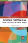 Image for The Idea of European Islam