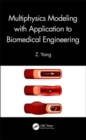 Image for Multiphysics Modeling with Application to Biomedical Engineering