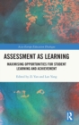 Image for Assessment as learning  : maximising opportunities for student learning and achievement