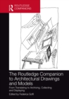 Image for The Routledge Companion to Architectural Drawings and Models