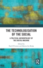 Image for The Technologisation of the Social