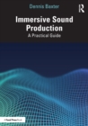 Image for Immersive sound production  : a practical guide