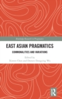 Image for East Asian pragmatics  : commonalities and variations