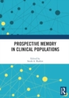 Image for Prospective memory in clinical populations