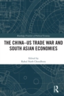 Image for The China-US Trade War and South Asian Economies