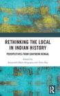 Image for Rethinking the Local in Indian History