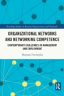 Image for Organizational networks and networking competence  : contemporary challenges in management and employment