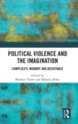 Image for Political Violence and the Imagination
