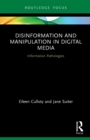 Image for Disinformation and Manipulation in Digital Media
