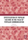 Image for Spotification of popular culture in the field of popular communication