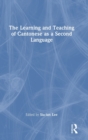 Image for The Learning and Teaching of Cantonese as a Second Language