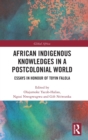 Image for African Indigenous Knowledges in a Postcolonial World