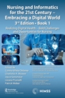 Image for Nursing and Informatics for the 21st Century - Embracing a Digital World, Book 1