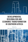 Image for Developmental Regionalism and Economic Transformation in Southern Africa