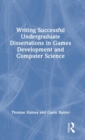 Image for Writing Successful Undergraduate Dissertations in Games Development and Computer Science