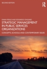 Image for Strategic management in public services organizations  : concepts, schools and contemporary issues