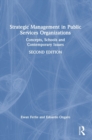Image for Strategic management in public services organizations  : concepts, schools and contemporary issues