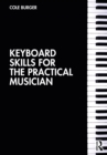 Image for Keyboard Skills for the Practical Musician