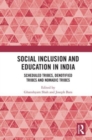 Image for Social inclusion and education in India  : scheduled tribes, denotified tribes and nomadic tribes