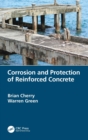 Image for Corrosion and Protection of Reinforced Concrete