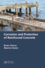 Image for Corrosion and Protection of Reinforced Concrete
