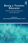 Image for Being a teacher educator  : research-informed methods for improving practice