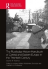Image for The Routledge History Handbook of Central and Eastern Europe in the Twentieth Century