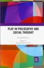Image for Play in philosophy and social thought