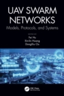 Image for UAV Swarm Networks: Models, Protocols, and Systems
