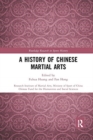 Image for A history of Chinese martial arts