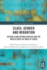 Image for Class, Gender and Migration