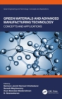 Image for Green Materials and Advanced Manufacturing Technology