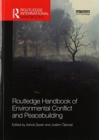 Image for Routledge Handbook of Environmental Conflict and Peacebuilding