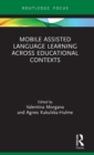 Image for Mobile Assisted Language Learning Across Educational Contexts