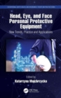 Image for Head, eye, and face personal protective equipment  : new trends, practice and applications