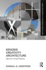 Image for Kenosis creativity architecture  : appearance through emptying
