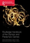 Image for Routledge Handbook of the Olympic and Paralympic Games