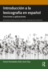 Image for Introduccion a la lexicografia en espanol : Funciones y aplicaciones