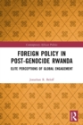 Image for Foreign policy in post-genocide Rwanda  : elite perceptions of global engagement