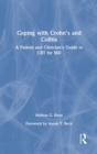 Image for Coping with Crohn&#39;s and colitis  : a patient and clinician&#39;s guide to CBT for IBD