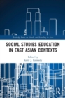 Image for Social Studies Education in East Asian Contexts