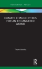 Image for Climate Change Ethics for an Endangered World