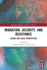 Image for Migration, Security, and Resistance