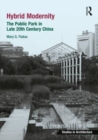 Image for Hybrid modernity  : late 20th century parks in China