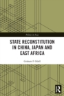 Image for State Reconstitution in China, Japan and East Africa