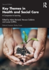 Image for Key themes in health and social care  : a companion to learning