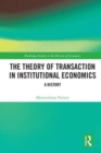 Image for The Theory of Transaction in Institutional Economics